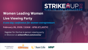 StrikeUp Moncton live viewing party for women entrepreneurs and business startups in NB